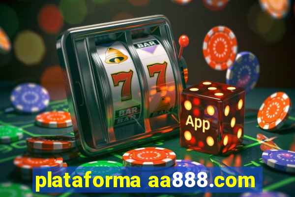 plataforma aa888.com